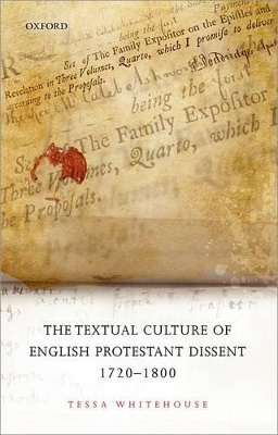 Textual Culture of English Protestant Dissent 1720-1800 book