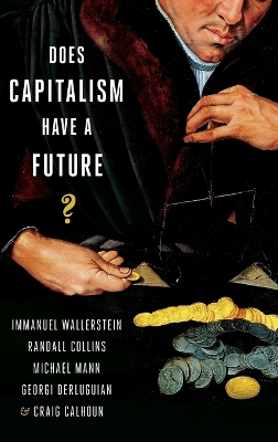 Does Capitalism Have a Future? by Immanuel Wallerstein