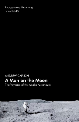 A A Man on the Moon: The Voyages of the Apollo Astronauts by Andrew Chaikin
