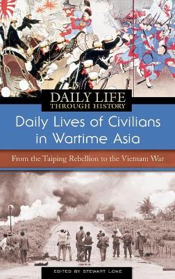 Daily Lives of Civilians in Wartime Asia book