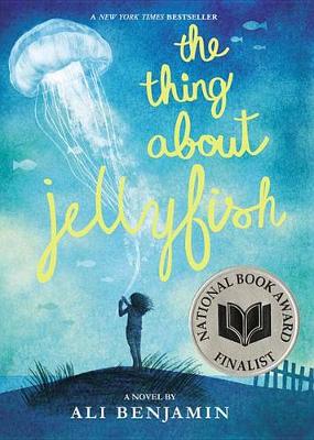 The Thing about Jellyfish - Free Preview Edition (the First 11 Chapters) by Ali Benjamin