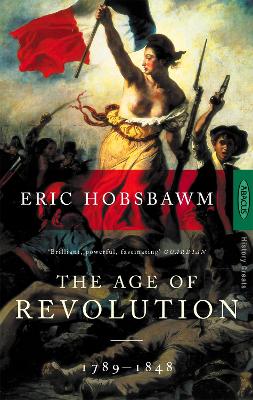 Age Of Revolution by Eric Hobsbawm