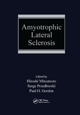 Amyotrophic Lateral Sclerosis by Hiroshi Mitsumoto