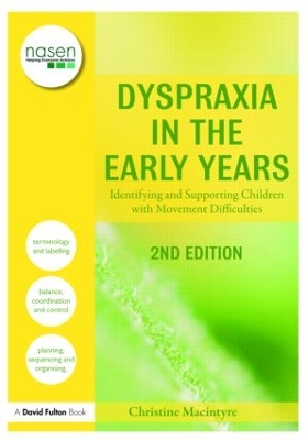 Dyspraxia in the Early Years by Christine Macintyre