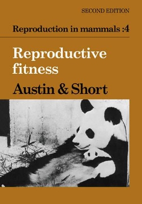 Reproduction in Mammals: Volume 4, Reproductive Fitness book