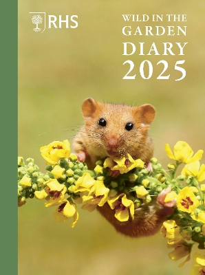 RHS Wild in the Garden Diary 2025 book