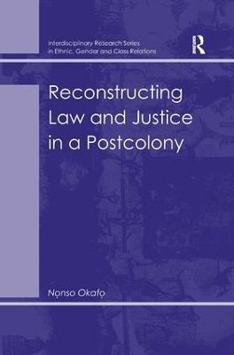 Reconstructing Law and Justice in a Postcolony book