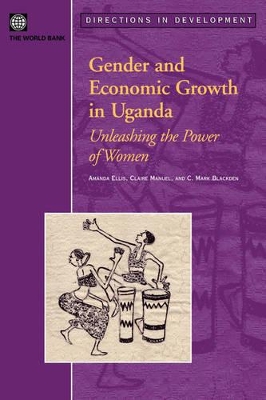 Gender and Economic Growth in Uganda by Amanda Ellis