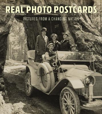 Real Photo Postcards: Pictures from a Changing Nation book
