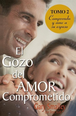 El gozo del amor comprometido: Tomo 2 book