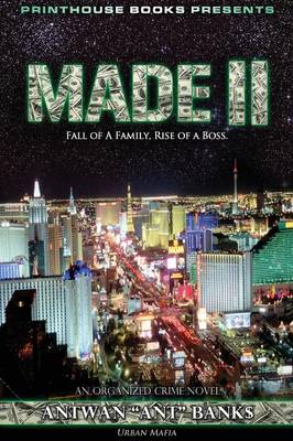 MADE II; Fall of A Family, Rise of A Boss. (Part 2 of MADE; Crime Thriller Trilogy) Urban Mafia book