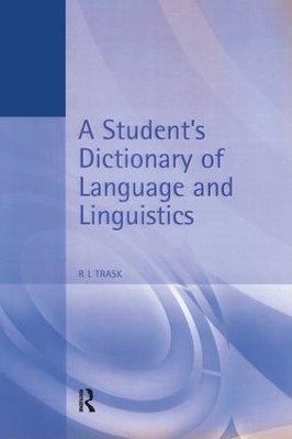 Student's Dictionary of Language and Linguistics by Larry Trask