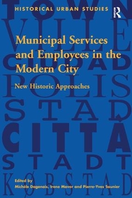 Municipal Services and Employees in the Modern City by Michèle Dagenais