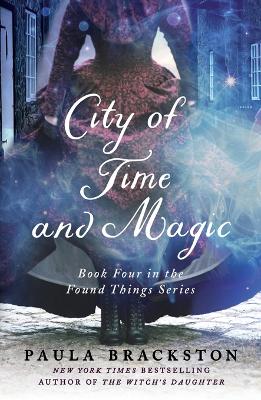 City of Time and Magic by Paula Brackston