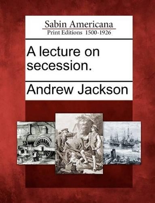 Lecture on Secession. book