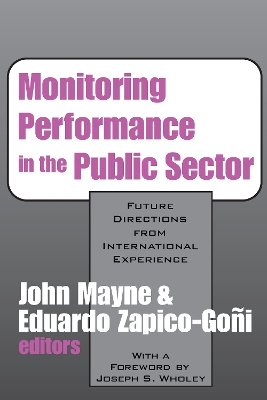 Monitoring Performance in the Public Sector: Future Directions from International Experience book