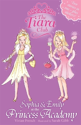 Tiara Club: Sophia and Emily at the Princess Academy book