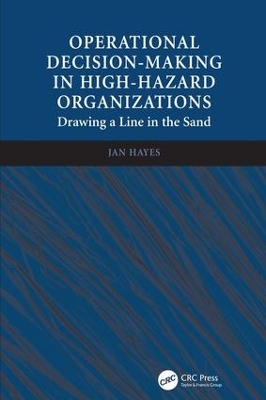 Operational Decision-making in High-hazard Organizations book