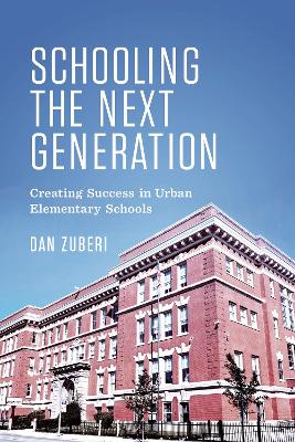 Schooling the Next Generation by Dan Zuberi