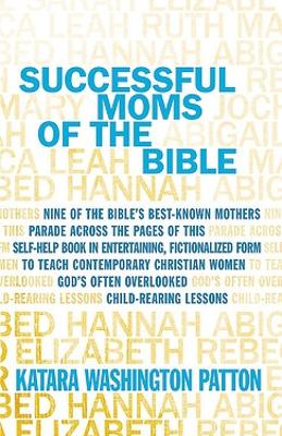 Successful Moms of the Bible book