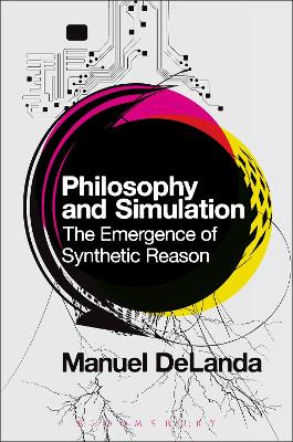 Philosophy and Simulation by Professor Manuel DeLanda