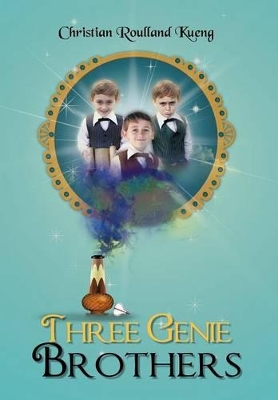 Three Genie Brothers by Christian Roulland Kueng