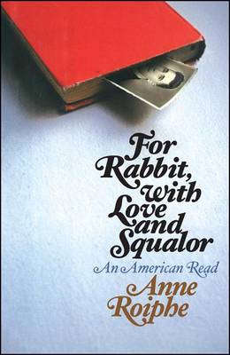 For Rabbit, with Love and Squalor: An American Read book