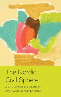 The Nordic Civil Sphere by Jeffrey C. Alexander