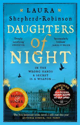 Daughters of Night: Compulsive historical mystery from the bestselling author of The Square of Sevens by Laura Shepherd-Robinson