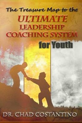 Treasure Map to the Ultimate Leadership Coaching System for Youth book