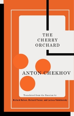 Cherry Orchard by Anton Chekhov