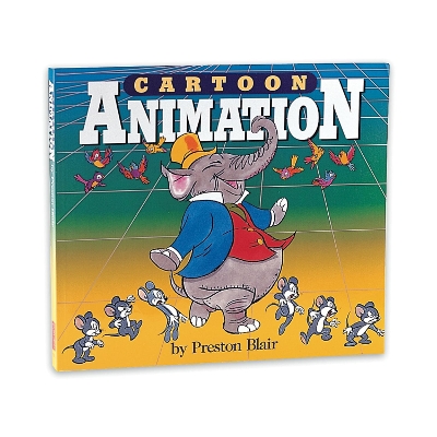 Cartooning: Animation 1 with Preston Blair book