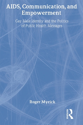 AIDS, Communication, and Empowerment by Roger Myrick