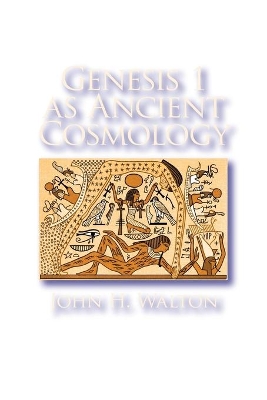 Genesis 1 as Ancient Cosmology book