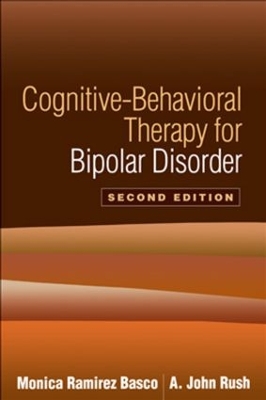 Cognitive-Behavioral Therapy for Bipolar Disorder, Second Edition by Monica Ramirez Basco