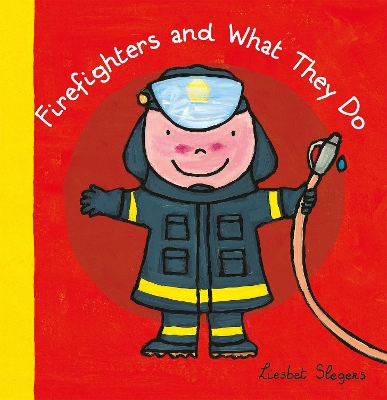Firefighters and What They Do book
