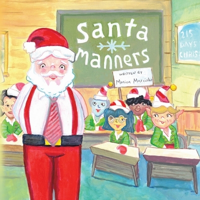 Santa Manners - How to stay on Santa's good list every day of the year! book