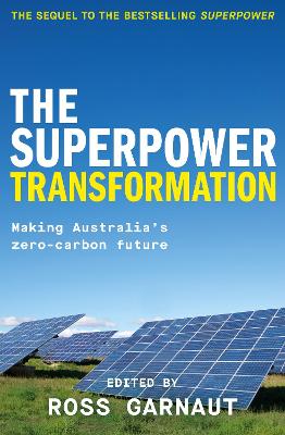 The Superpower Transformation: Making Australia's Zero-Carbon Future book