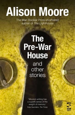 The Pre-War House and Other Stories by Alison Moore