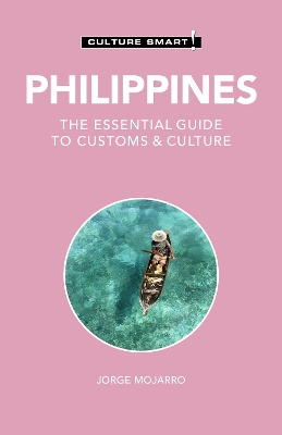 Philippines - Culture Smart!: The Essential Guide to Customs & Culture book