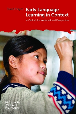 Early Language Learning in Context: A Critical Socioeducational Perspective book