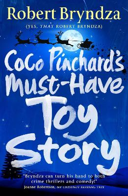 Coco Pinchard's Must-Have Toy Story: A sparkling feel-good Christmas comedy book