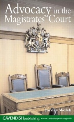 Advocacy in the Magistrates' Courts book