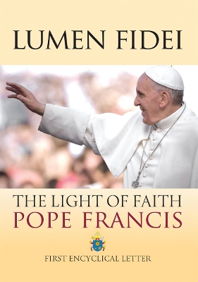Lumen Fidei by Pope Francis