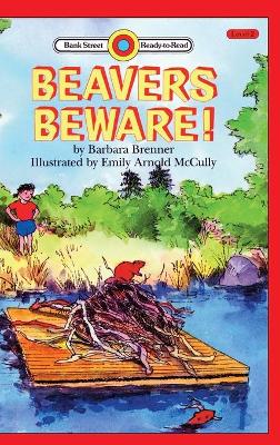 Beavers Beware!: Level 2 by Barbara Brenner