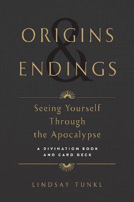 Origins and Endings: Seeing Yourself through the Apocalypse book