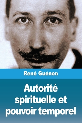 Autorité spirituelle et pouvoir temporel book