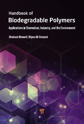 Handbook of Biodegradable Polymers: Applications in Biomedical Sciences, Industry, and the Environment book