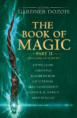 The Book of Magic: Part 2: A collection of stories by various authors book