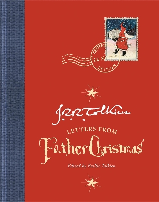 Letters from Father Christmas: Centenary edition book